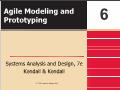 Bài giảng Systems Analysis and Design - Chapter 6: Agile Modeling and Prototyping