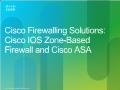 Chapter 10: Cisco Firewalling Solutions: Cisco IOS Zone-Based Firewall and Cisco ASA