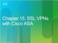 Chapter 15: SSL VPNs with Cisco ASA
