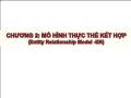 Chương 2: Mô hình thực thể kết hợp (Entity relationship model -ER)