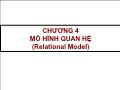 Chương 4: Mô hình quan hệ (Relational model) & Chương 5: Đại số quan hệ (The relational algebra )
