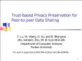 Trust-Based Privacy Preservation for Peer-to-peer Data Sharing