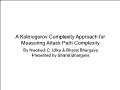 A kolmogorov complexity approach for measuring attack path complexity