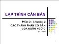 Bài giảng Lập trình căn bản - Phần 2 - Chương 2: Các thành phần cơ bản của ngôn ngữ C