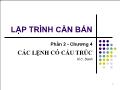 Bài giảng Lập trình căn bản - Phần 2 - Chương 4: Các lệnh có cấu trúc