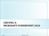 Bài giảng Nhập môn Tin học - Chương 4: Microsoft powerpoint 2010