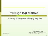 Bài giảng Tin học căn bản - Chương 2: Tổng quan về mạng máy tính