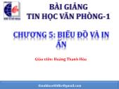 Bài giảng Tin học căn bản - Chương 5: Biểu đồ và in ấn