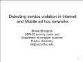 Detecting service violation in internet and mobile ad hoc networks