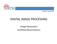 Digital image processing image restoration and blind deconvolution