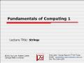 Fundamentals of computing 1 - Lecture title: Strings