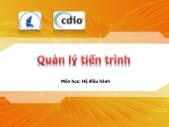 Giáo trình môn Hệ điều hành - Quản lý tiến trình