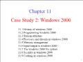 Hệ điều hành - Chapter 11: Case study 2: Windows 2000
