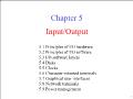 Hệ điều hành - Chapter 5: Input/ Output