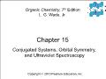 Hóa học - Chapter 15: Conjugated systems, orbital symmetry, and ultraviolet spectroscopy