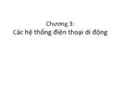 Mạng máy tính cơ bản - Chương 3: Các hệ thống điện thoại di động