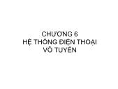 Mạng máy tính cơ bản - Chương 6: Hệ thống điện thoại vô tuyến