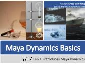 Maya dynamics basics - Lab 1: Introduces Maya Dynamics