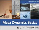 Maya dynamics basics - Lab 6: Particle Materials