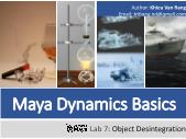 Maya dynamics basics - Lab 7: Object Desintegration