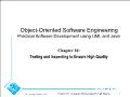Object - Oriented software engineering practical software development using uml and java - Chapter 10: Testing and inspecting to ensure high quality