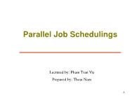 Parallel job schedulings