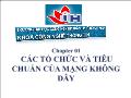 Quản trị mạng - Chapter 01: Các tổ chức và tiêu chuẩn của mạng không dây