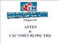 Quản trị mạng - Chapter 02: Anten & các thiết bị phụ trợ