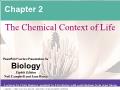 Sinh học - Chapter 2: The chemical context of life