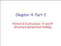 Sinh học - Chapter 4: Part 2 protein 3-D structure: 3o and 4o structure and protein folding