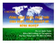 Sinh học - Chương 3: Công nghệ sạch, chất thải sinh hoạt, công nghiệp và nông nghiệp