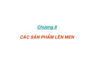 Sinh học - Chương 8: Các sản phẩm lên men