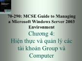 Tài liệu môn học Hệ điều hành (operating systems) - Chương 4: Hiện thực và quản lý các tài khoản Group và Computer