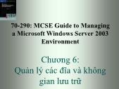 Tài liệu môn học Hệ điều hành (operating systems) - Chương 6: Quản lý các đĩa và không gian lưu trữ