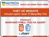 Thiết kế và lập trình website - Chương 5: Ngôn ngữ HTML5, CSS3 và jquery