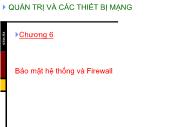 Thiết kế và xây dựng mạng lan và wan - Chương 6: Bảo mật hệ thống và Firewall