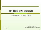 Tin học đại cương - Chương 6: Lập trình VB 6.0