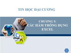 Tin học văn phòng - Chương 5: Các hàm thông dụng excel