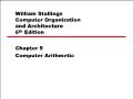 William stallings computer organization and architecture 6th edition - Chapter 9: Computer arithmetic