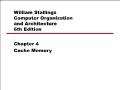 William stallings computer organization and architecture 6th edition - Chapter 4: Cache memory