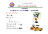 Bài giảng thi công cầu - Chương 2: Các công tác chủ yếu trong xây dựng cầu